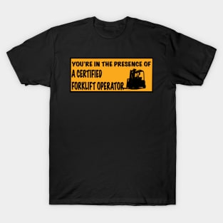 Certified forklift operator T-Shirt